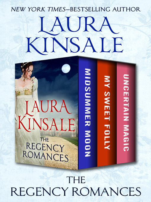 Title details for The Regency Romances by Laura Kinsale - Available